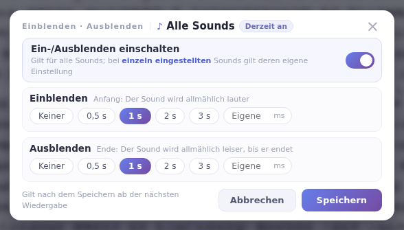Blenden für alle Sounds: Schalter einschalten und Dauer wählen