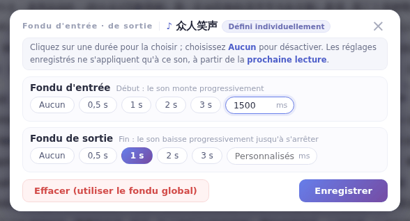La fenêtre Fondu d’entrée · de sortie : choisissez la durée de chaque fondu