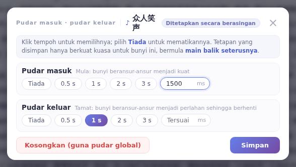 Tetingkap Pudar masuk · pudar keluar: pilih tempoh pudar masuk dan pudar keluar
