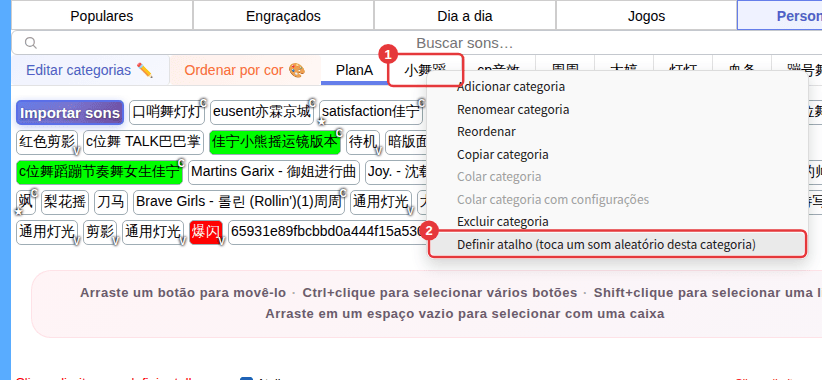 ① Clique direito na aba de uma subcategoria ② Definir atalho (toca um som aleatório desta categoria)