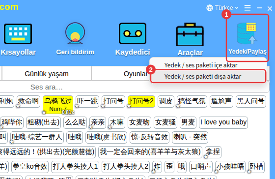 Araç çubuğunda Yedek/Paylaş → Yedek / ses paketi dışa aktar