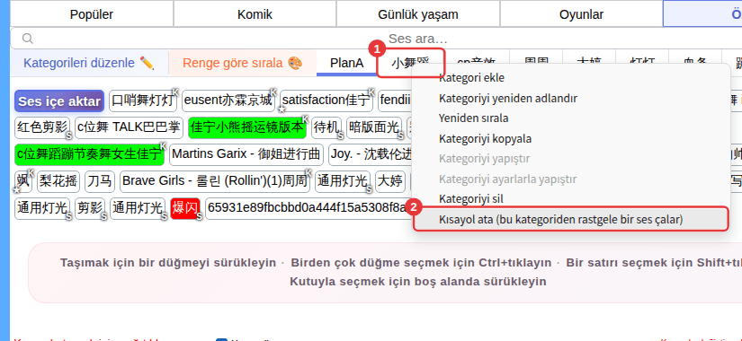 ① Bir alt kategori sekmesine sağ tıklayın ② Kısayol ata (bu kategoriden rastgele bir ses çalar)