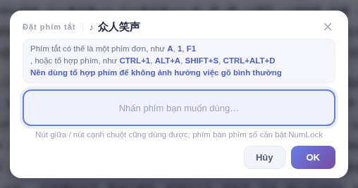 Nhấn phím muốn dùng rồi nhấp OK
